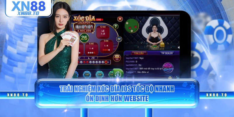 Trải nghiệm Xóc Đĩa iOS tốc độ nhanh, ổn định hơn website